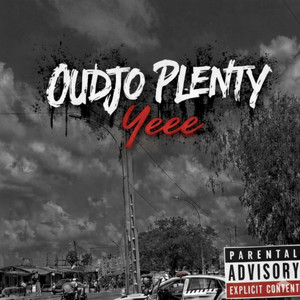 Yeee by OUDJO PLENTY