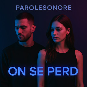 On se perd by ParoleSonore