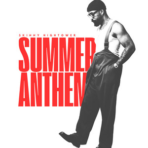 Summer Anthem by Skinny Hightower