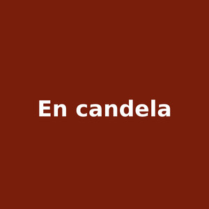 en candela by Tavo El Intruso