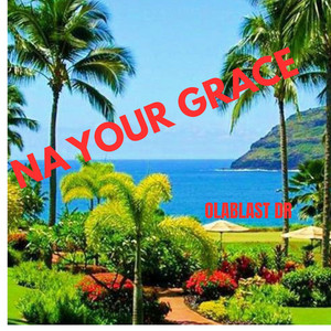 NA YOUR GRACE - Speed Up by OLABLAST .DR