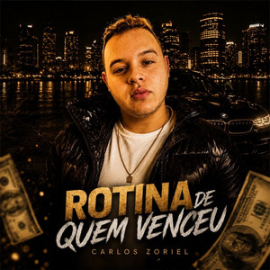 Rotina de Quem Venceu by Carlos Zoriel
