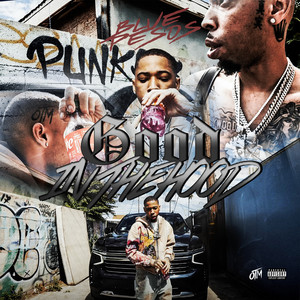 Good In The Hood by Blue Pesos