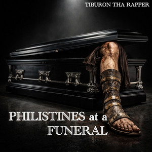 PHILISTINES at a FUNERAL by Tiburon Tha Rapper