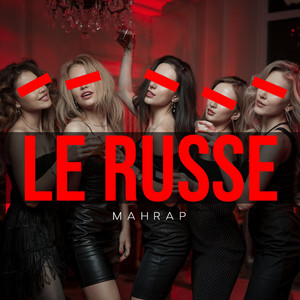 Le Russe by Mahrap