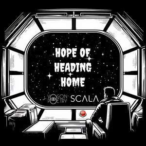 Hope of Heading Home by Vogon Poetry, SCALA