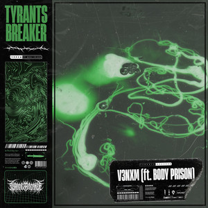 v3nxm by Tyrants Breaker, Body Prison