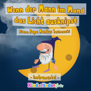 Wenn der Mann im Mond das Licht ausknipst (Instrumental)
