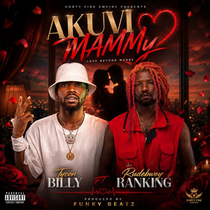 Akuvi Mammy by TyCon Billy, Rudebwoy Ranking