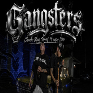 Gangsters by Chueko Real Street, El Sapo Loko