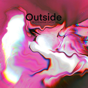 OUTSIDE! (+Crt1s) by Sadvato!, O2solus