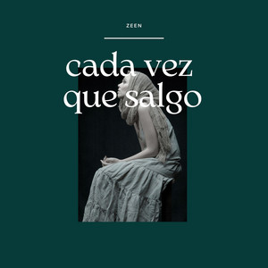 Cada vez que salgo by Zeen