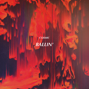 Ballin' by COSMIC