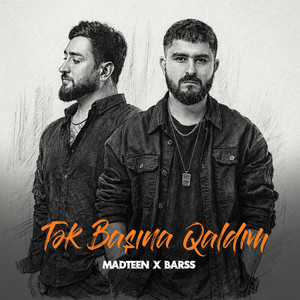 Tək Başına Qaldım by MadTeen, Barss