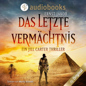 Das letzte Vermächtnis [Ein Jill Carter Thriller (Ungekürzt)]