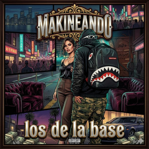 MAKINEANDO by LOS DE LA BASE