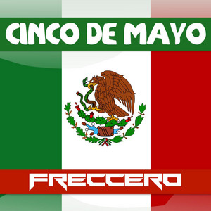 Freccero - Cinco de Mayo