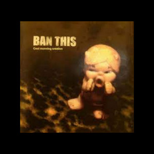 Criticate your own past by BAN THIS