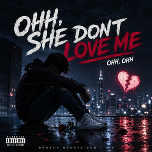 SHE DON'T LOVE ME by kayser Nova