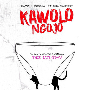 Kawolongojo by KAYZ AND BOBOSA