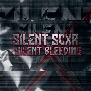 Silent Bleeding by Silent Scxr
