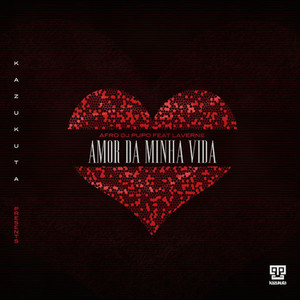 Amor Da Minha Vida (feat. Laverne)