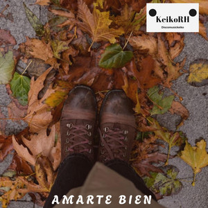 Amarte Bien by KeikoRH