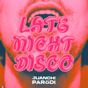 LATE NIGHT DISCO by Juanchi Parodi