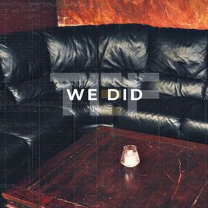 We Did by TEF XL