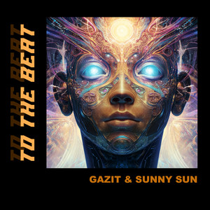 To The Beat by Gazit, Sunny Sun