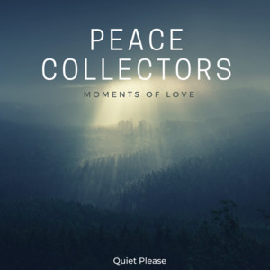 Moments of Love by Peace Collectors