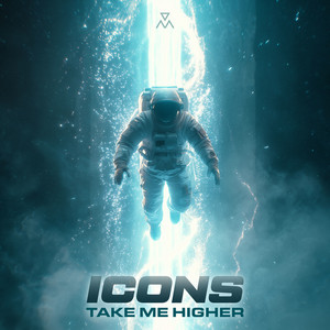 Take Me Higher by ICONS