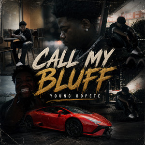 Call My Bluff by Young Bopete