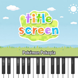 CKC - Pokémon Pokopia: Title Screen (Piano Version)