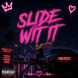 Slide Wit It by Jpretrick