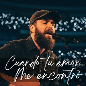 CUANDO TU AMOR ME ENCONTRÓ by Códigos del Creador