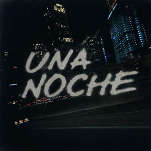 UNA NOCHE by ARENOW