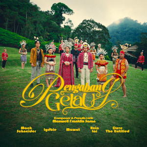 Pengabang Gelau by TVS, Mawat, Lydbie, Dave The Untitled, Bzia Lai, Mack Schneider