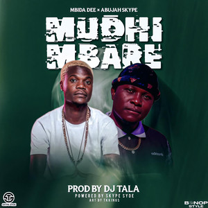 Mudhimbare by Mbida Dee, Abujah Skype