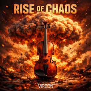 Rise of Chaos (Violin Hip Hop) by VIREON
