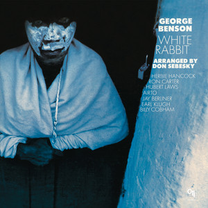 White Rabbit by George Benson