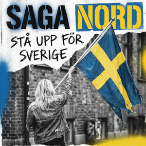 Stå upp för Sverige by Saga Nord