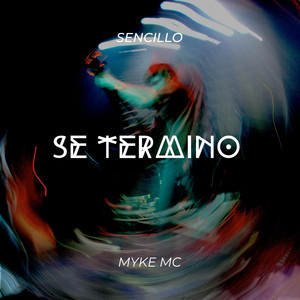 Se termino by Myke Mc