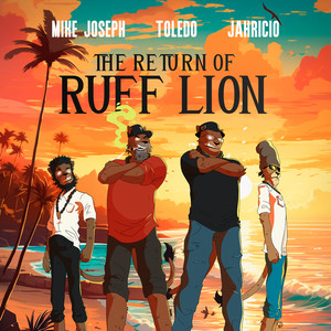 The Return of Ruff Lion by Toledo, Jahricio, Mike Joseph