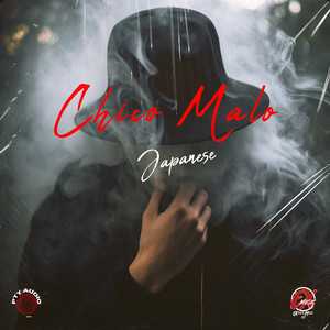 Chico Malo by Japanese