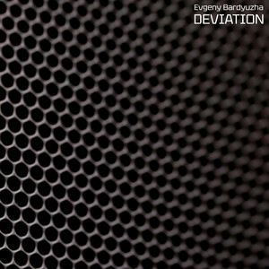 Deviation by Evgeny Bardyuzha
