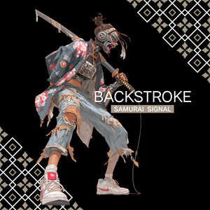 BACKSTROKE by SAMURAI SIGNAL