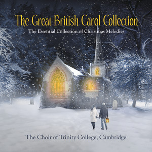 The Coventry Carol by Traditional, The Choir Of Trinity College, Cambridge, Richard Marlow