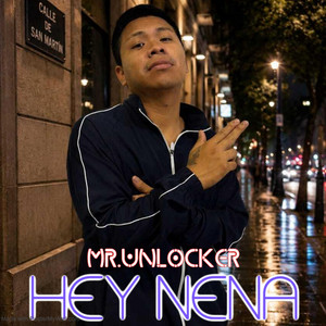 HEY NENA by MR.UNLOCKER