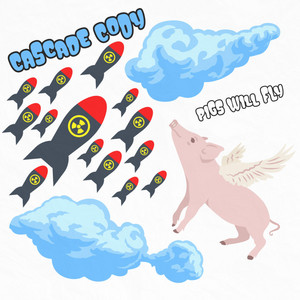 Pigs Will Fly by Cascade Cody